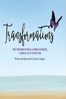 Transformations: The Memoir of Rella Ehrlich Roth, A Holocaust Survivor